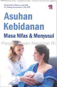 Image of Asuhan kebidanan masa nifas dan menyusui