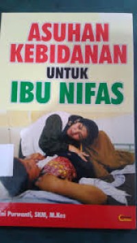 Image of Asuhan kebidanan untuk ibu nifas