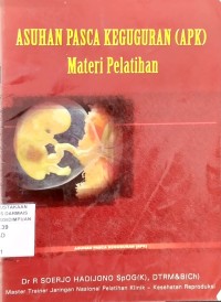 Image of Asuhan pasca keguguran (apk) materi pelatihan