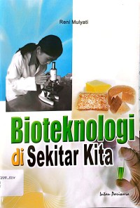 Image of Bioteknologi di sekitar kita