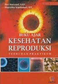 Image of Buku ajar kesehatan reproduksi: teori dan praktikum