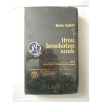 Image of Buku kuliah satu ilmu kesehatan anak