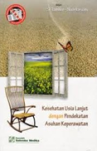 Image of Kesehatan usia lanjut dengan pendekatan asuhan keperawatan
