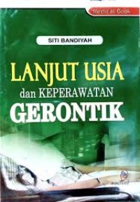 Image of Lanjut usia dan keperawatan gerontik