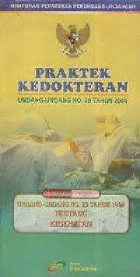Image of Praktek kedokteran: UU Nomor 29 Tahun 2004