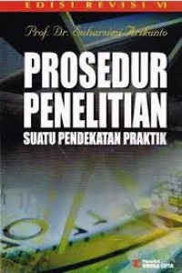 Image of Prosedur penelitian: suatu pendekatan praktik