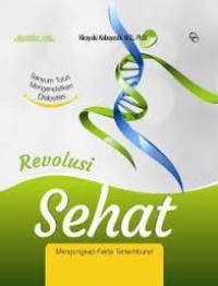 Image of Revolusi sehat: mengungkap fakta tersembunyi
